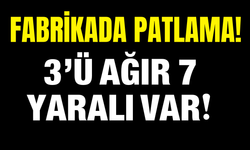 Metal Fabrikasında Patlama: 3’ü Ağır 7 İşçi Yaralandı!