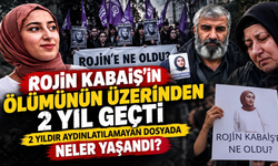Rojin Kabaiş’in Ölümünün Üzerinden 2 Yıl Geçti! İlk Günden Bugüne Neler Yaşandı?