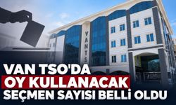 Van TSO'da Oy Kullanacak Seçmen Sayısı Belli Oldu
