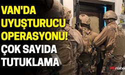 Van'da Uyuşturucu Operasyonu! Çok Sayıda Tutuklama