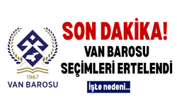 Van Barosu seçimlerinde sıcak gelişme! Seçim tarihi ertelendi