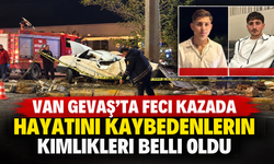 Van Gevaş’ta Feci Kazada Hayatını Kaybedenlerin Kimlikleri Belli Oldu