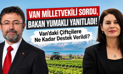 Van’da Çiftçilere Ne Kadar Destek Verildi? Bakanlık Rakamları Paylaştı