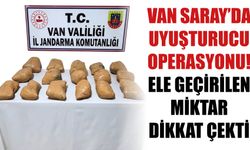 Van Saray’da Uyuşturucu Operasyonu! Ele Geçirilen Miktar Dikkat Çekti