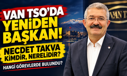 Van TSO'da Yeniden Başkan Seçilen Necdet Takva Kimdir Nerelidir, Hangi Görevlerde Blundu?