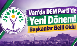 Van’da DEM Parti’de Yeni Dönem: Başkanlar Belli Oldu