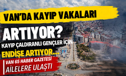 Van 65 Haber Çaldıranlı Aileye Ulaştı! 3 Gündür Kayıp Abdullah İçin Aileden Çağrı