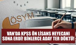 Van’da Kpss Ön Lisans Heyecanı Sona Erdi! Binlerce Aday Ter Döktü!