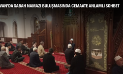 Van’da Sabah Namazı Buluşmasında Cemaate Anlamlı Sohbet
