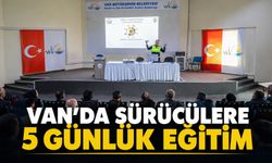 Van’da Sürücülere Beş Günlük Eğitim