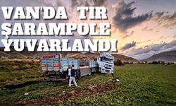 Van’da TIR şarampole yuvarlandı: 2 yaralı