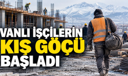 Vanlı işçilerin kış göçü başladı