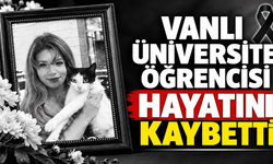 Vanlı üniversite öğrencisi ve sporcu Berfin Sönmez hayatını kaybetti