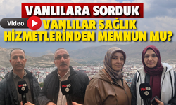 Vanlılar Sağlık Hizmetlerinden Memnun Mu?