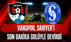 Vanspor, Sarıyer'i Son Dakika Golüyle Devirdi