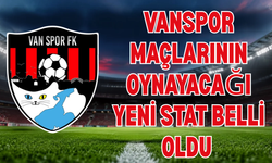 Vanspor Maçlarının Oynayacağı Yeni Stat Belli Oldu!