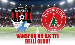 Vanspor’un İlk 11’İ  Belli Oldu!
