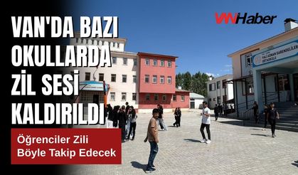 Van'da Bazı Okullarda Zil Sesi Kaldırıldı