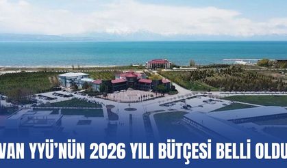 Van YYÜ’nün 2026 Yılı Bütçesi Belli Oldu