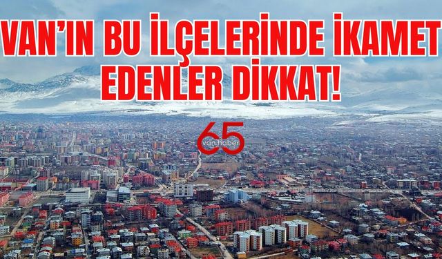 Van’ın 8 İlçesi İçin Uyarı Verildi! Onlarca Mahalleyi Etkileyecek!( 30 Nisan 2025)