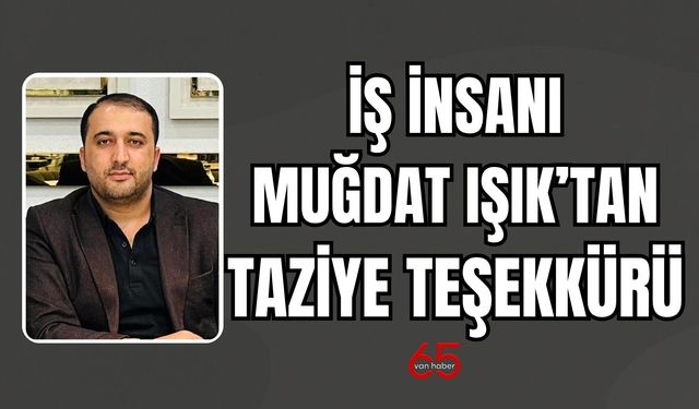 Işık Ailesinden Taziye Teşekkürü