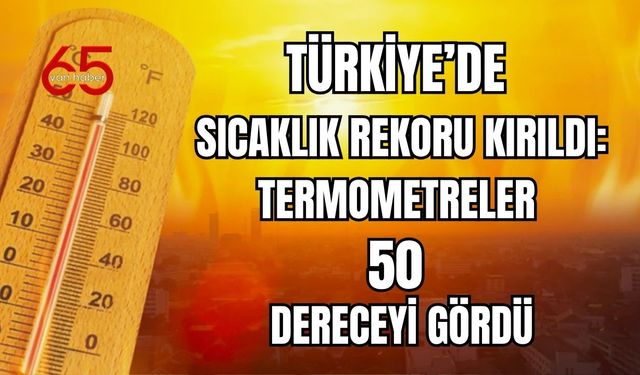 49.9 Derece İle Silopi Türkiye Sıcaklık Rekorunu Kırdı