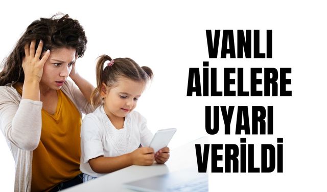 Vanlı aileler dikkat! Yaz Tatilinde Teknoloji Kullanımına Dikkat!