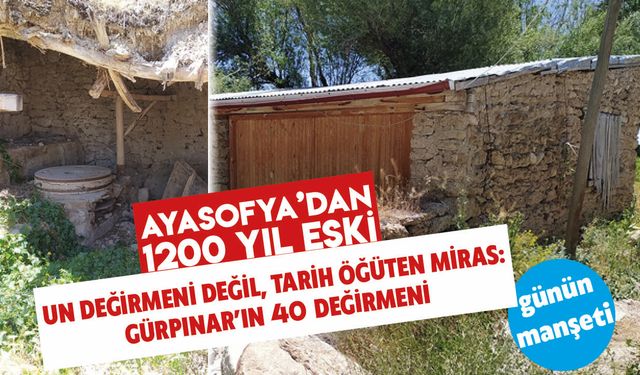 Gürpınar’ın 40 değirmeni UNESCO’ya aday olabilir!