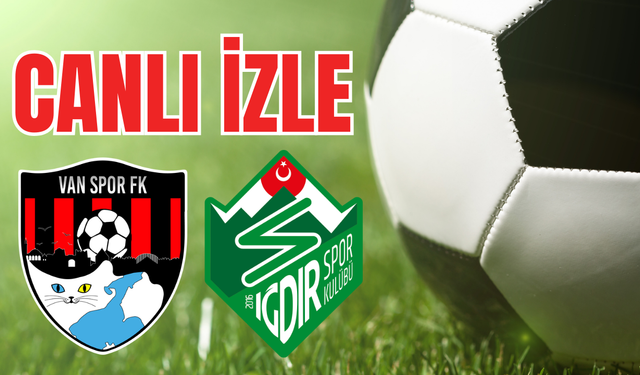 Iğdır FK - Vanspor FK Maçı Canlı İzle: Kritik Mücadelede Nefesler Tutuldu
