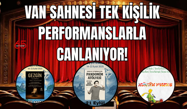 Van’da Tek Kişilik Tiyatro Festivali Perdeleri Açıyor