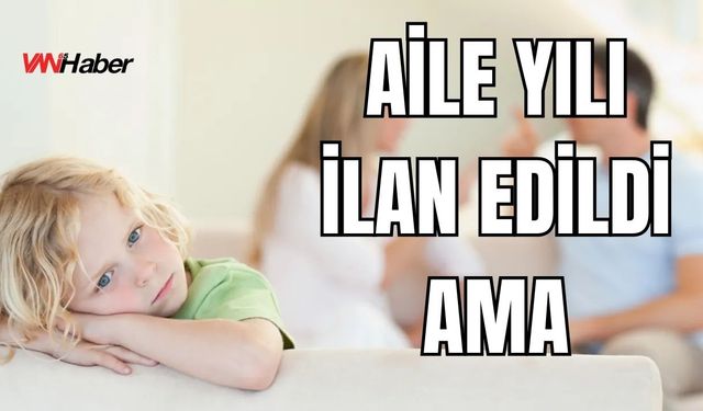 Aile Yılı Boşanma Yılına Döndü