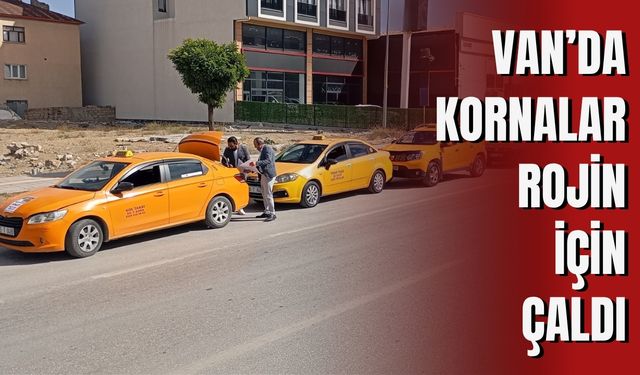 Van’da Kornalar Rojin İçin Çaldı!