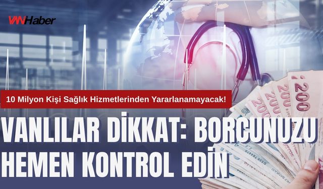 Türkiye Genelinde 10 Milyon Kişi 2026’da Sağlık Hizmetlerinden Yaralanamayabilir