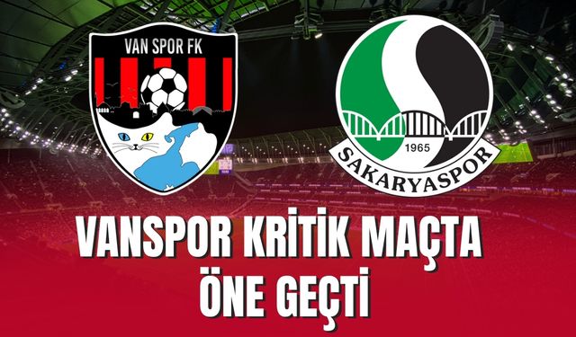 Vanspor Kritik Maçta Öne Geçti