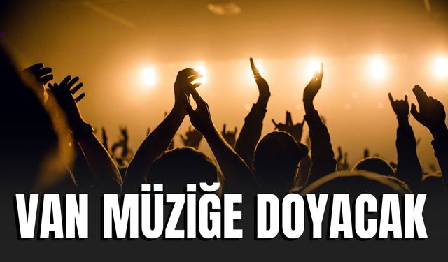 Van Kent Müzik Festivali Başlıyor