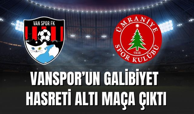 Vanspor’un Galibiyet Hasreti Altı Maça Çıktı