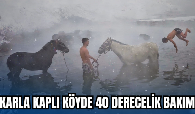 Karla Kaplı Köyde 40 Derecelik Bakım!