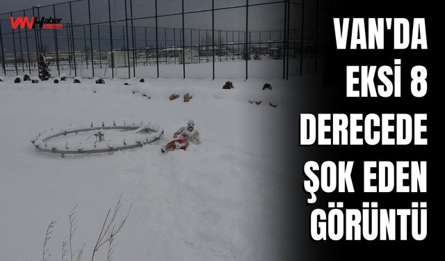 Van'da Eksi 8 Derecede Şok Eden Görüntü