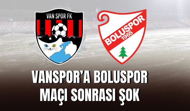 Vanspor’un Boluspor Mesaisi PFDK’da Bitti