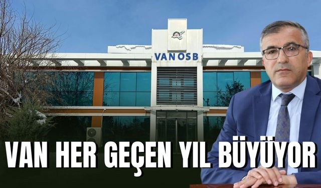 Van Her Geçen Yıl Büyüyor