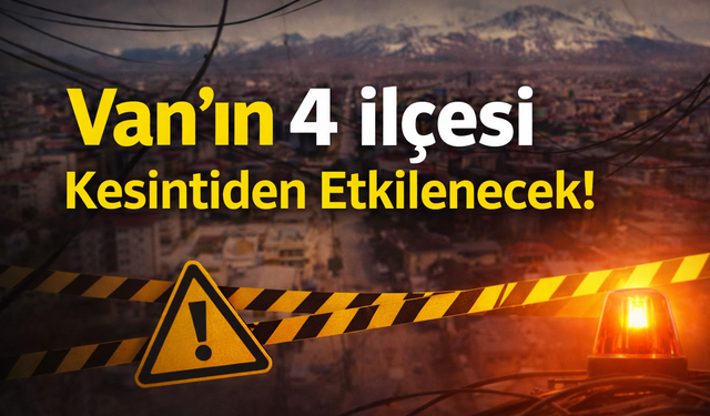 VEDAŞ’tan Van İçin Planlı Elektrik Kesintisi Duyurusu