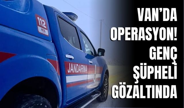Van Çaldıran’da Jandarmadan Uyuşturucu Operasyonu