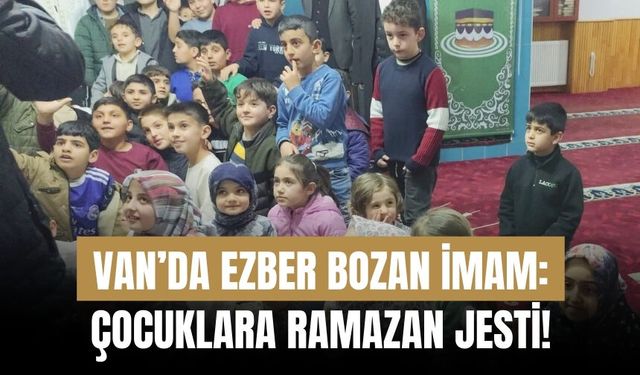 Van’da Ezber Bozan İmam: Çocuklara Ramazan Jesti!