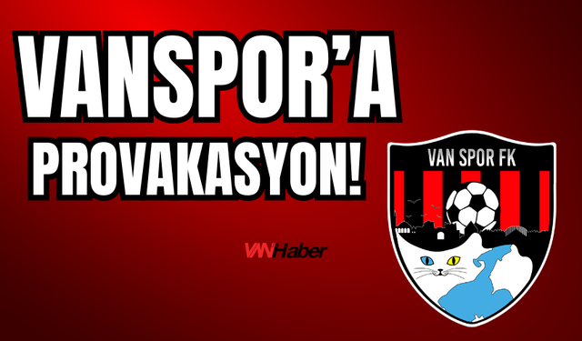 Vanspor ve Van Halkına Hakaret Yağdı