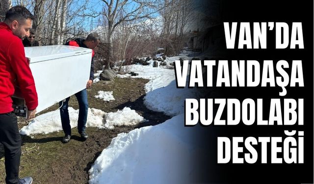 Türk Kızılayı Muradiye Şubesi’nden Yalnız Yaşayan Vatandaşa Buzdolabı Desteği