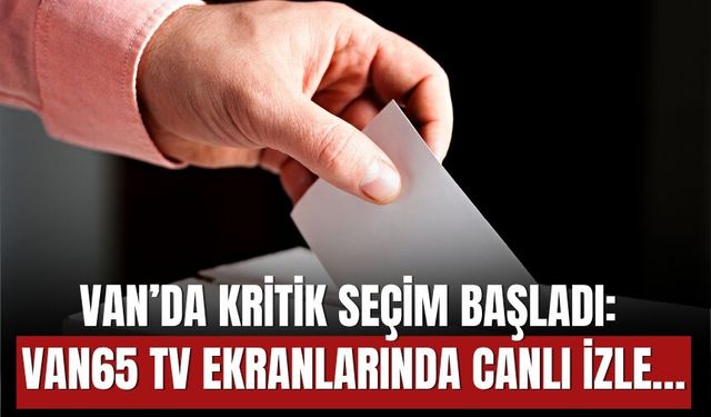 Van Şoförler Odası Seçimleri Başladı: 3 Aday Yarışıyor, Canlı Yayın Van65 TV’de