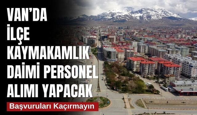Van Muradiye SYDV’de Daimi Personel Alımı Yapılacak