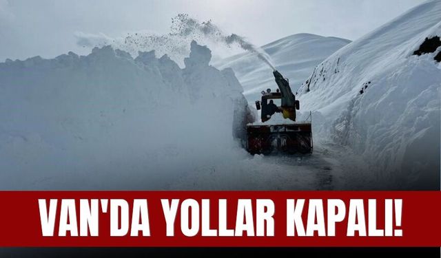 Van'da Yollar Kapalı!