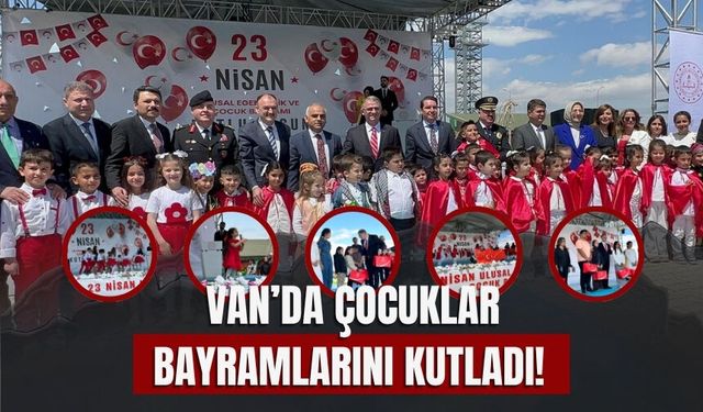 Van’da Çocuklar Bayramlarını Kutladı!