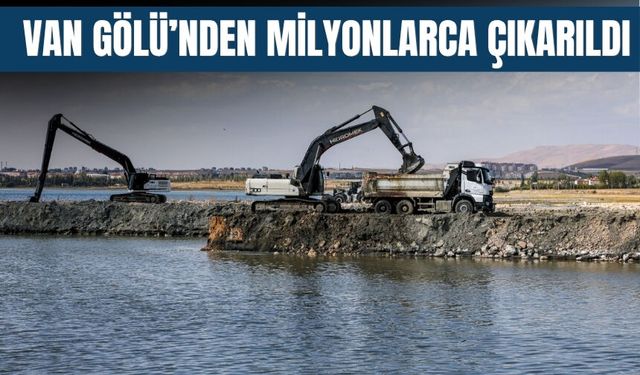 Van Gölü'nde 2 Milyon 86 Bin Metreküp Dip Çamuru Temizlendi